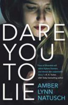 Dare You to Lie - Book #1 of the Hometown Antihero