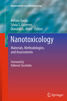 Paperback Nanotoxicology: Materials, Methodologies, and Assessments Book
