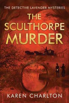 The Sculthorpe Murder - Book #3 of the Detective Lavender Mysteries