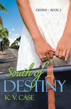 Paperback South of Destiny Book