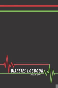 Paperback Diabetes Logbook - Daily Log - 120 Pages 6x9 Book