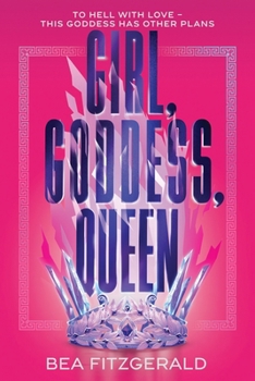 Girl, Goddess, Queen: A Hades and Persephone fantasy romance from a growing TikTok superstar