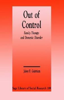 Paperback Out of Control: Family Therapy and Domestic Disorder Book