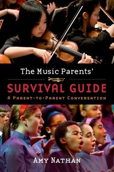 Paperback The Music Parents' Survival Guide: A Parent-To-Parent Conversation Book