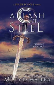 A Clash of Steel (A Sea of Echoes)