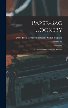 Hardcover Paper-bag Cookery; Complete Directions and Recipes Book