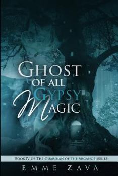 Paperback Ghost of All Gypsy Magic Book