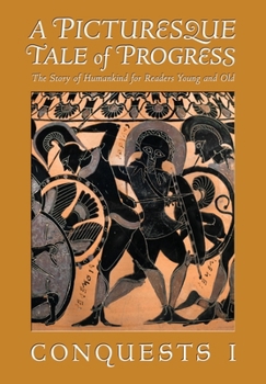 A Picturesque Tale of Progress: Conquests III - Book #3 of the A Picturesque Tale of Progress