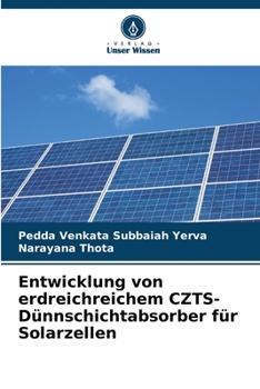 Paperback Entwicklung von erdreichreichem CZTS-Dünnschichtabsorber für Solarzellen [German] Book