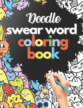 Paperback Doodle swear word coloring book: cuss word - stress relieving - gag gift - funny gift - gift idea - Book