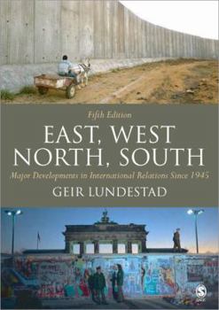 Paperback East, West, North, South: Major Developments in International Relations Since 1945 Book