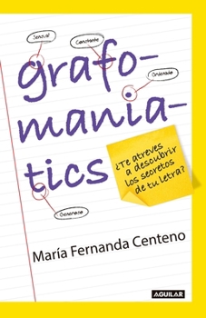 Paperback Grafomaniatics / ¿Te Atreves a Descubrir Los Secretos de Tu Letra? [Spanish] Book