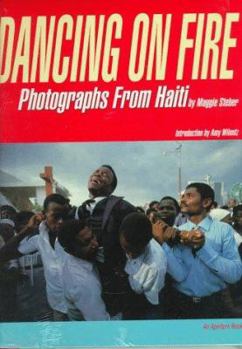 Hardcover Dancing on Fire: Photographs from Haiti Book