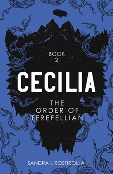 Cecilia: The Order of Terefellian - Book #2 of the Cecilia Series