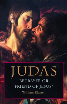 Paperback Judas: Betrayer or Friend of Jesus Book