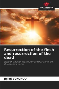 Paperback Resurrection of the flesh and resurrection of the dead Book
