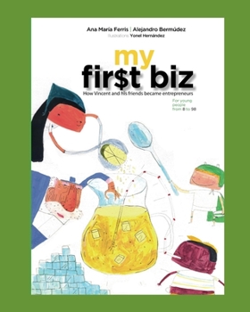 My First Biz: How Vincent and his friends became entrepreneurs