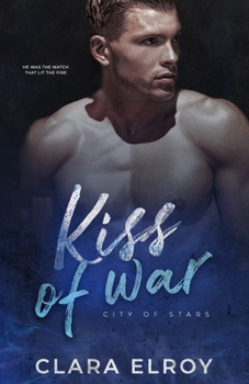 Kiss of War - Book #1 of the City of Stars