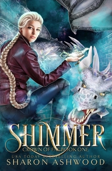 Shimmer - Book #1 of the Crown of Fae