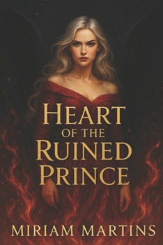 Heart of the Ruined Prince (BLOODBOUND WINGS)