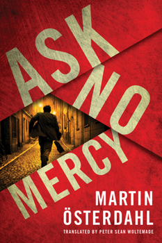 Ask No Mercy - Book #1 of the Max Anger