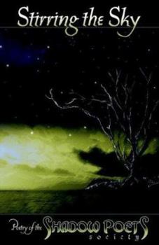 Paperback Stirring the Sky: The Shadow Poets Society Book