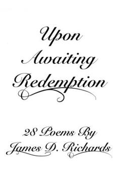Paperback Upon Awaiting Redemption: 28 Poems Book