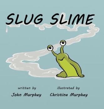 Hardcover Slug Slime Book