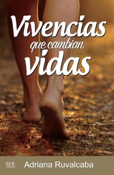 Paperback Vivencias que cambian vidas [Spanish] Book