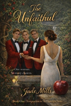 Paperback The Unfaithful: Temptation Book One Book