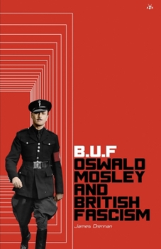 Paperback Buf: Oswald Mosley and British Fascism Book