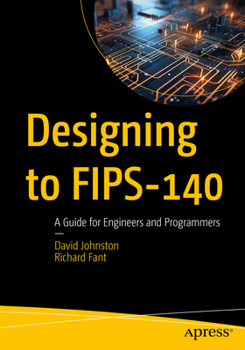 Paperback Designing to Fips-140: A Guide for Engineers and Programmers Book