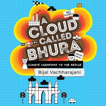 Audio CD A Cloud Called Bhura: Climate Champions to the Rescue Book