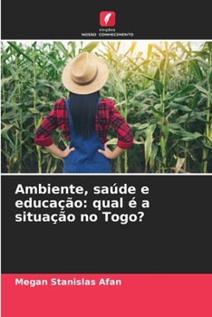 Paperback Ambiente, saúde e educação: qual é a situação no Togo? [Portuguese] Book