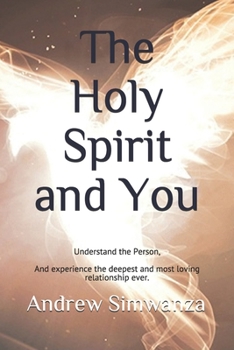 Paperback The Holy Spirit and You: Understand the Person Book