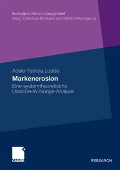 Paperback Markenerosion: Eine Systemtheoretische Ursache-Wirkungs-Analyse [German] Book