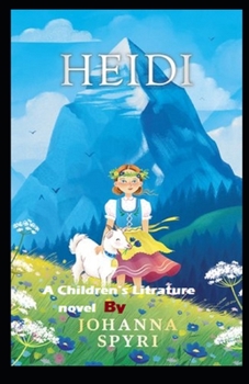 Paperback Heidi: a classics: illustrated edition Book