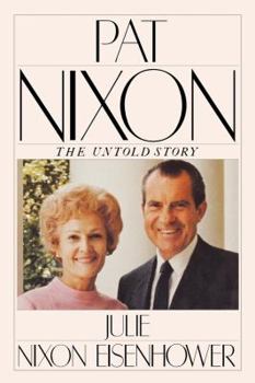 Paperback Pat Nixon: The Untold Story Book