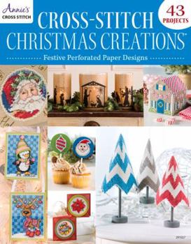 Paperback Cross-Stitch Christmas Creations: Festive Perforated Paper Designs Book