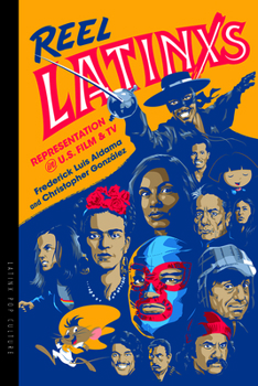 Paperback Reel Latinxs: Representation in U.S. Film and TV Book