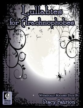 Lullabies for Arachnophobes