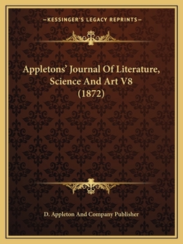 Paperback Appletons' Journal Of Literature, Science And Art V8 (1872) Book