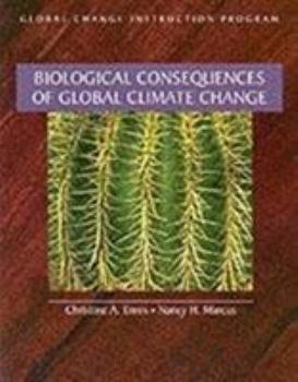 Paperback Biological Consequences of Global Climate Change (The Global Change) Book