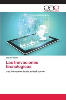Paperback Las Innvaciones tecnologicas [Spanish] Book