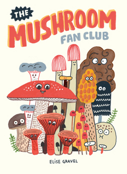 Hardcover The Mushroom Fan Club Book