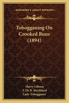 Paperback Tobogganing On Crooked Runs (1894) Book