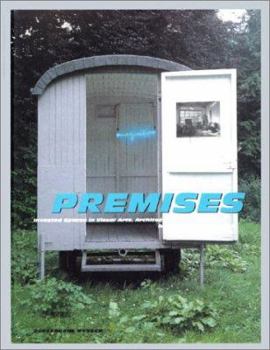 Hardcover Premises Invested Spaces in Visual Art and Architecture from France, 1958-1998 Book