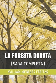 Paperback La Foresta Dorata: (Saga Completa) [Italian] Book