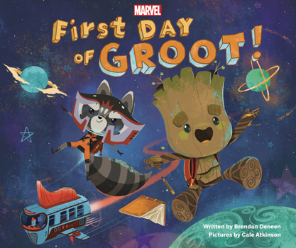 First Day of Groot! - Book  of the Rocket & Groot Picture Books