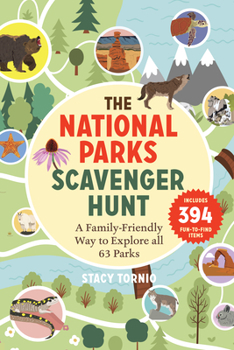 Paperback The National Parks Scavenger Hunt: A Family-Friendly Way to Explore All 63 Parks Book